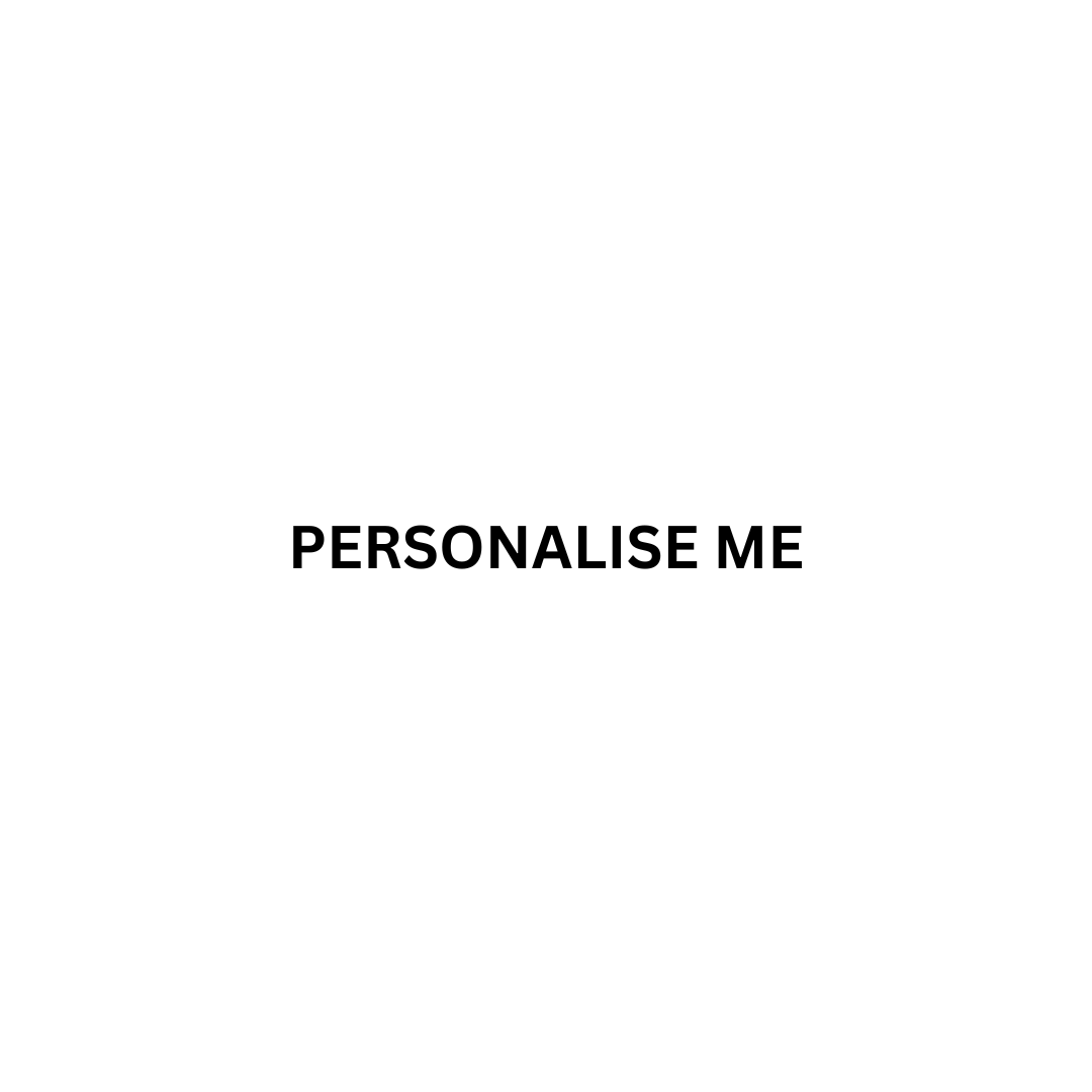 PERSONALISE ME